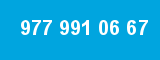977 991 06 67